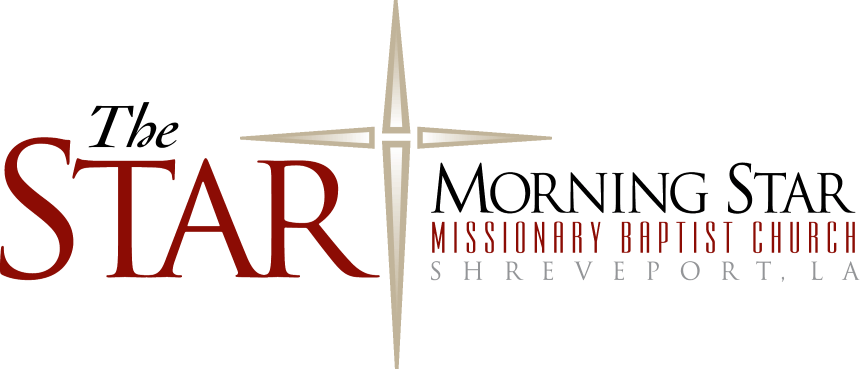 The Star † Morning Star Missionary Baptist Church • Shreveport, LA
