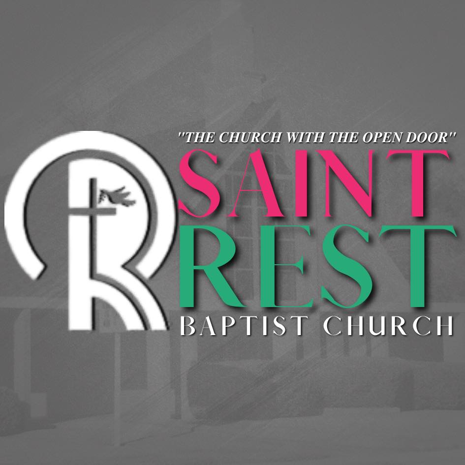 St. Rest Baptist Church — “The Church with the Open Door”